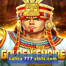 calica 777 slots.com